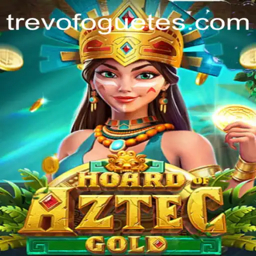 Unearth the Treasures of 'Hoard of Aztec Gold' on TREVOFOGUETE.COM